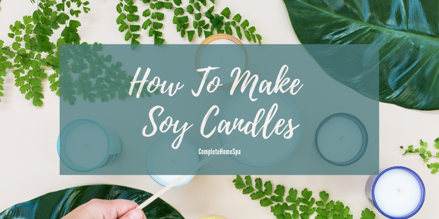 How To Make Soy Candles